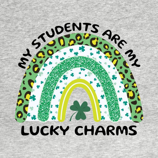 My Students are My Lucky Charms,st patrick's day gift for teacher by crazyshop